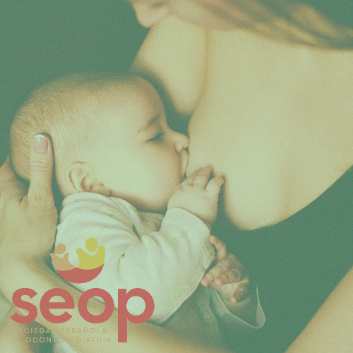 Informe SEOP “Beneficios de la lactancia materna en la salud oral de los niños”